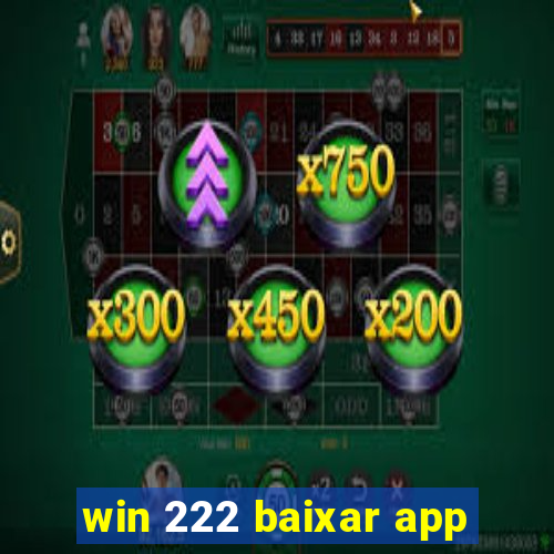win 222 baixar app